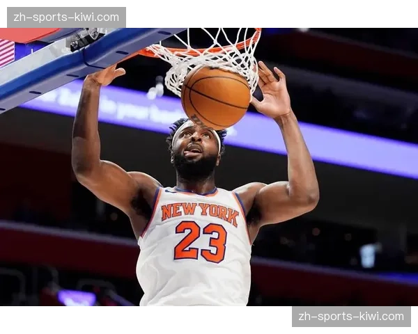 罗宾逊左脚踝伤病管理休战，尼克斯篮板保护面临挑战